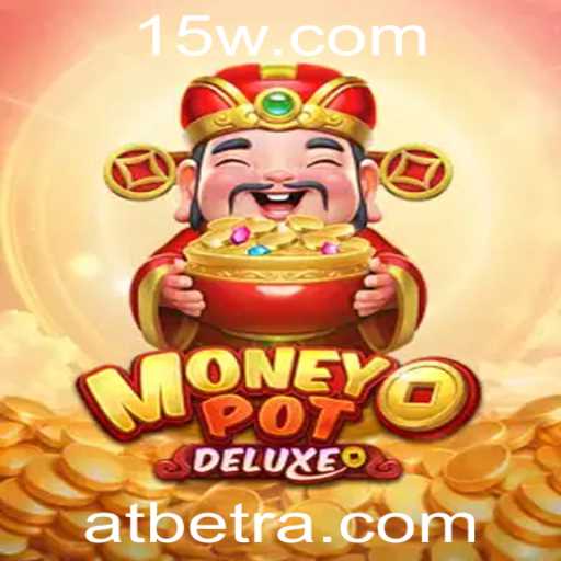 Explorando as Aventuras do Jogo MoneyPotDELUXE com ATbet