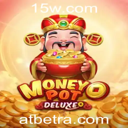Explorando as Aventuras do Jogo MoneyPotDELUXE com ATbet