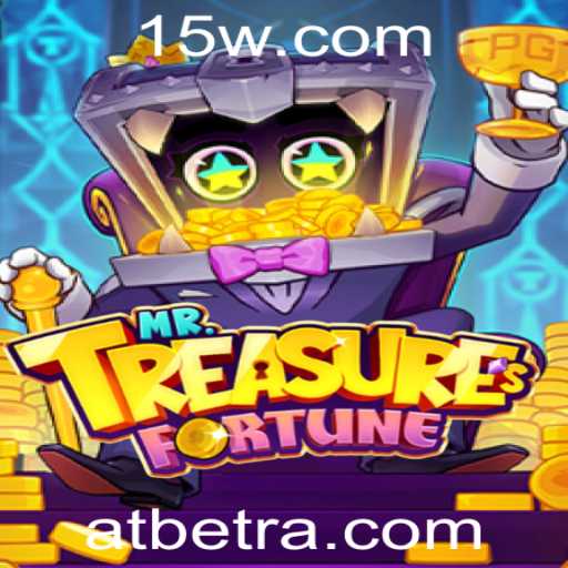 Descubra o Fascinante Mundo de MrTreasuresFortune da ATbet