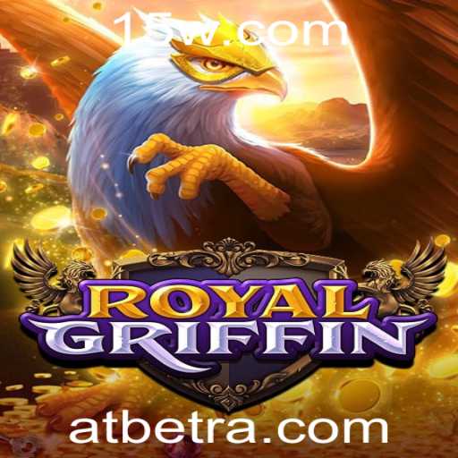 RoyalGriffin: Uma Jornada Épica no Mundo dos Jogos da ATbet